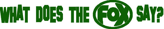 FOX FOX Sticker Grün "What does the FOX say?" - geplottet Höhe: 34mm Breite: 200mm