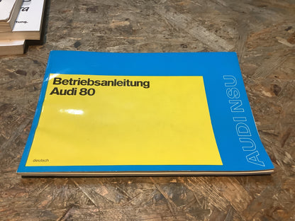 Betriebsanleitung Audi 80 Ausgabe Juni 1973