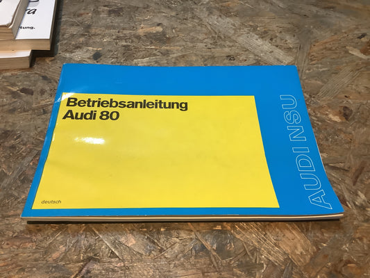 Betriebsanleitung Audi 80 Ausgabe Juni 1973