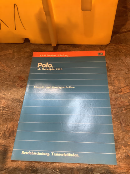 V.A.G Polo ab Modelljahr 1982 Einstell-und Montagearbeiten
