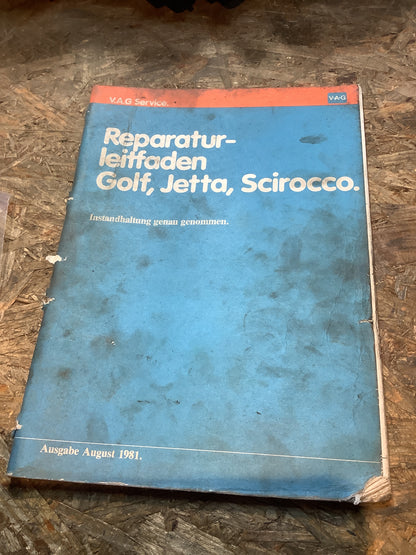 V.A.G Reperaturleitfaden Golf, Jetta, Scirocco Ausgabe August 1981