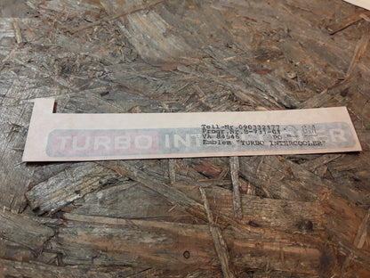 Original GM Opel Schriftzug Emblem Turbo Intercooler  90332177 Kadett E