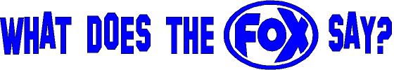 FOX FOX Sticker Blau "What does the FOX say?" - geplottet Höhe: 34mm  Breite: 200mm