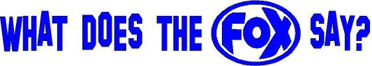 FOX FOX Sticker Blau "What does the FOX say?" - geplottet Höhe: 34mm  Breite: 200mm