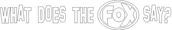 FOX FOX Sticker Weiß "What does the FOX say?" - geplottet Höhe: 34mm  Breite: 200mm
